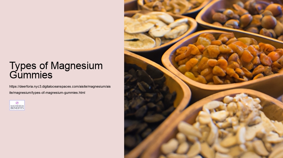 Types of Magnesium Gummies