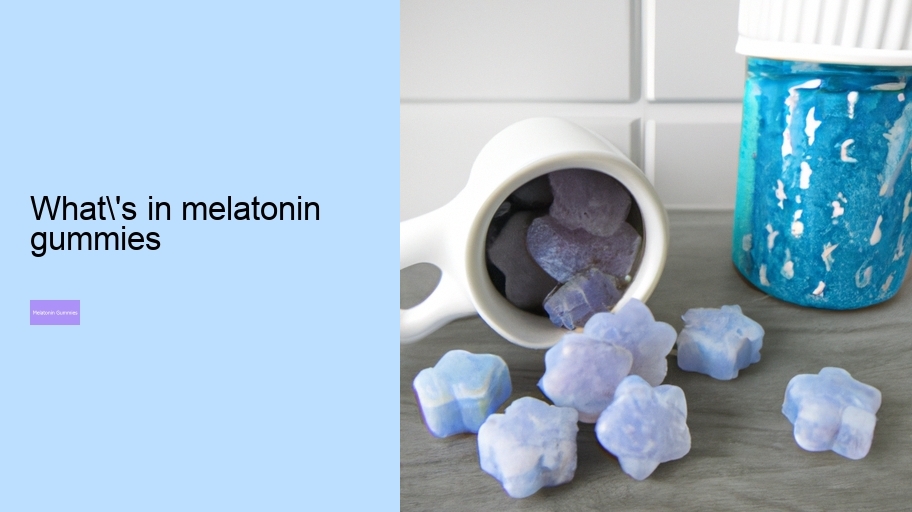 what's in melatonin gummies