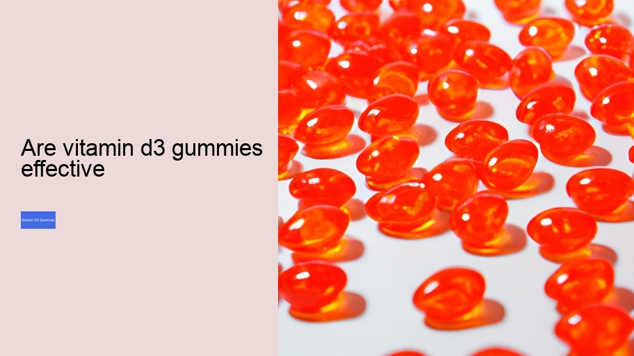 are vitamin d3 gummies effective